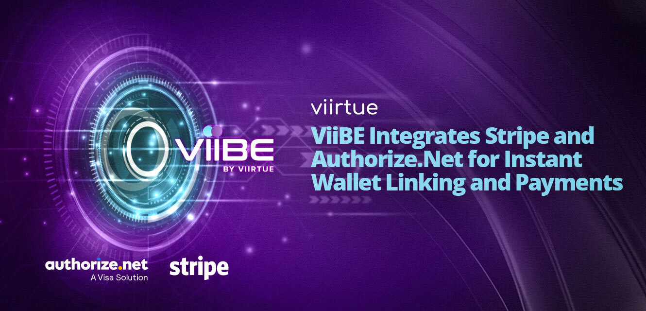 ViiBE Stripe and Authorize.Net Integration for Instant Wallet Linking and Payments title card with a stylistic Viirtue branded theme.