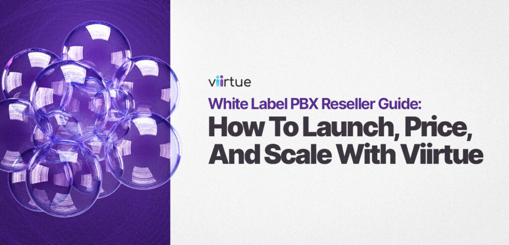White Label PBX Reseller Guide: How To Launch, Price, And Scale With Viirtue Title Card