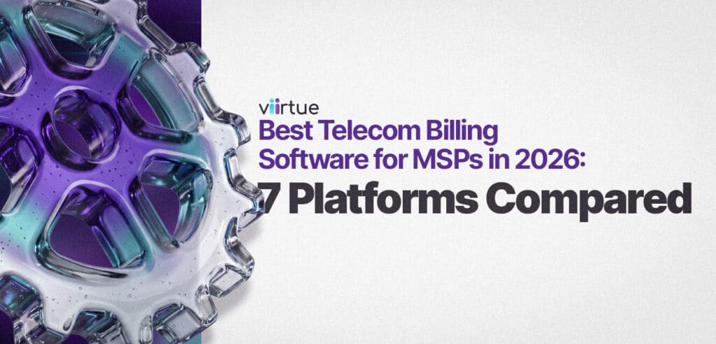 Best-Telecom-Billing-Software-for-MSPs-in-2026--7-Platforms-Compared Title Card With Viirtue Branding